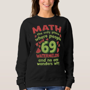 Sudadera Math El Único Lugar Donde La Gente Compra 69 sandí
