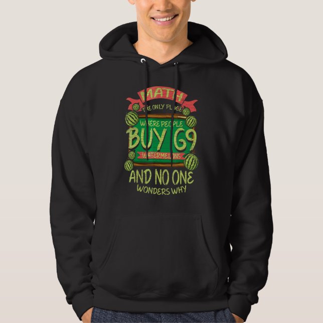 Sudadera Math El Único Lugar Donde La Gente Compra 69 sandí (Anverso)
