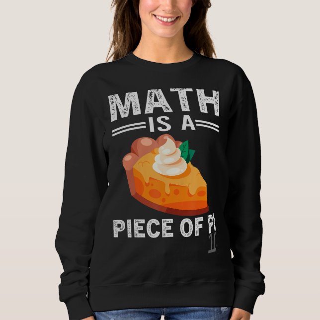 Sudadera Math Es Un Pedazo De Maestra De Pie Pi Day (Anverso)