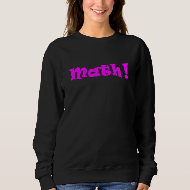 Sudadera Math Great Mathematics Design Mathletes Unite 2 (Anverso)