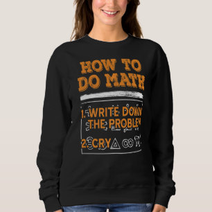 Sudadera Math How Do Math Present