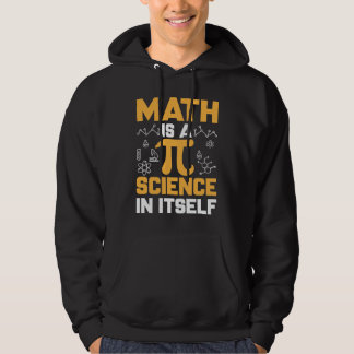 Sudadera Math Is A Science In Itself I Pi Symbol I Pi