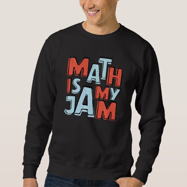 Sudadera Math is My Jam (Anverso)
