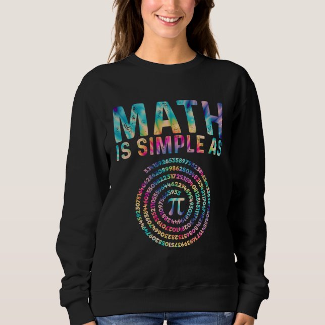 Sudadera Math Is Simple as Pi  Pi Happy Pi Day (Anverso)