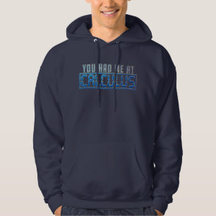 Sudadera Math Nerd Gag Me Tenías En Calculo
