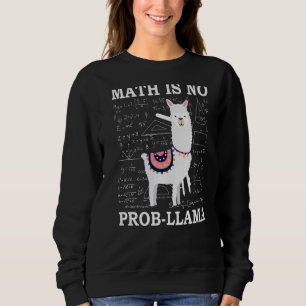 Sudadera Math no es un prob llama profesora Alpaca