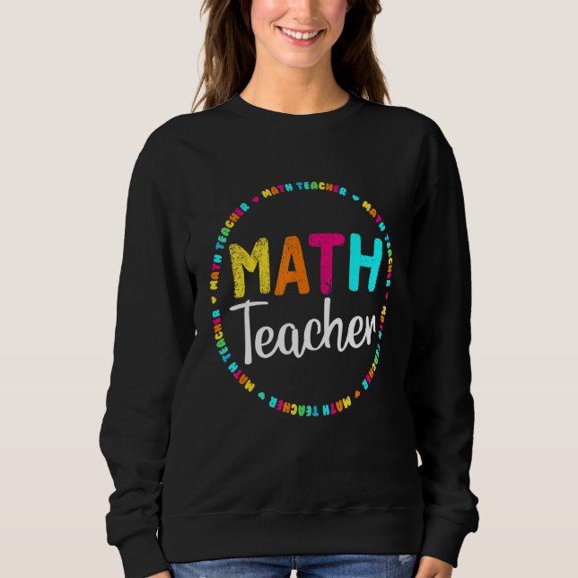 Sudadera Math Teacher Tee Matemática Nerd Geeky (Anverso)