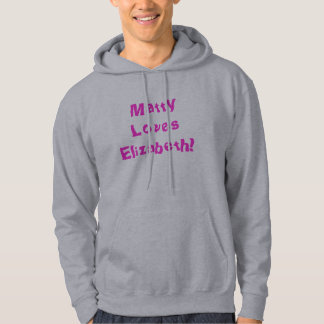 Sudadera ¡Matty ama a Elizabeth!