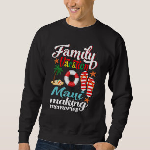 Sudadera Maui de vacaciones familiares haciendo Recuerdos