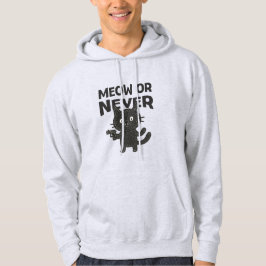 Sudadera Maullar o Nunca – Gato Negro Divertido
