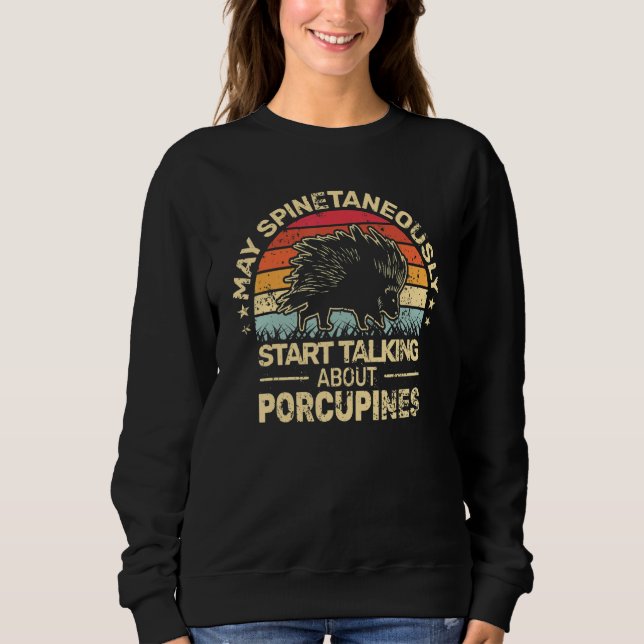 Sudadera May Spinetaneously talk Porcupines men retro   Por (Anverso)