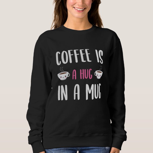 Sudadera May Your Coffee Kick In Coffeine Coffee Drinker (Anverso)