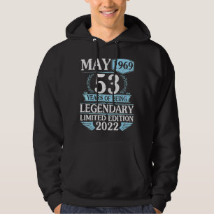 Sudadera Mayo De 1969 Feliz 53 Años De Ser Legendario Ltd E
