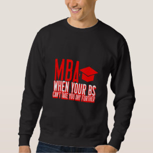Sudadera MBA cuando tu Bs no te puede llevar más lejos