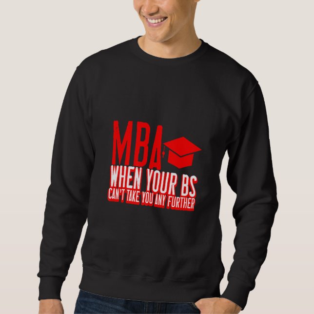 Sudadera MBA cuando tu Bs no te puede llevar más lejos (Anverso)