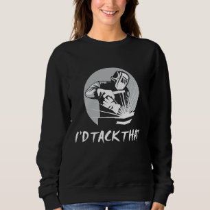 Sudadera Me burlaría de ese gracioso Chiste de soldadura Pu