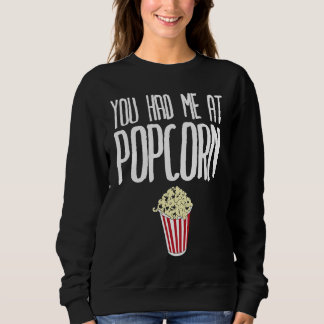 Sudadera Me conquistaste con Palomitas de maíz  Palomitas d