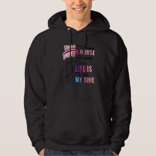 Sudadera Me Convirtí En Una Enfermera Porque Tu Vida Vale M