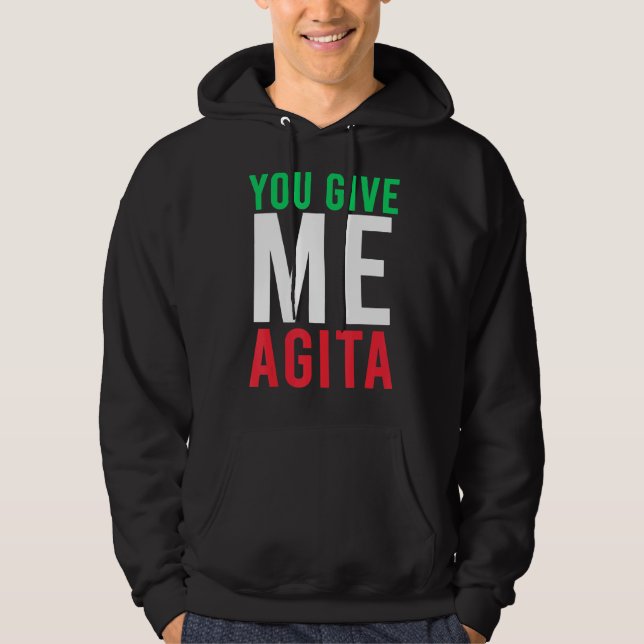 Sudadera Me das Agita Humor Cita Italiana (Anverso)