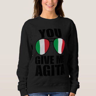 Sudadera Me Das Agita Italia Diciendo Humor Sung Italiano