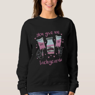 Sudadera Me Das Taquicardia Enfermera de UCI Rosa San Valen