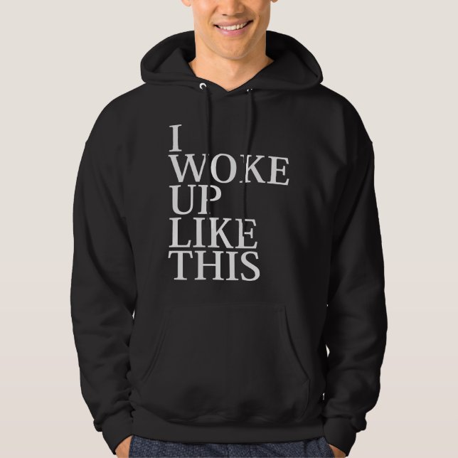 Sudadera Me Desperté Así (Anverso)