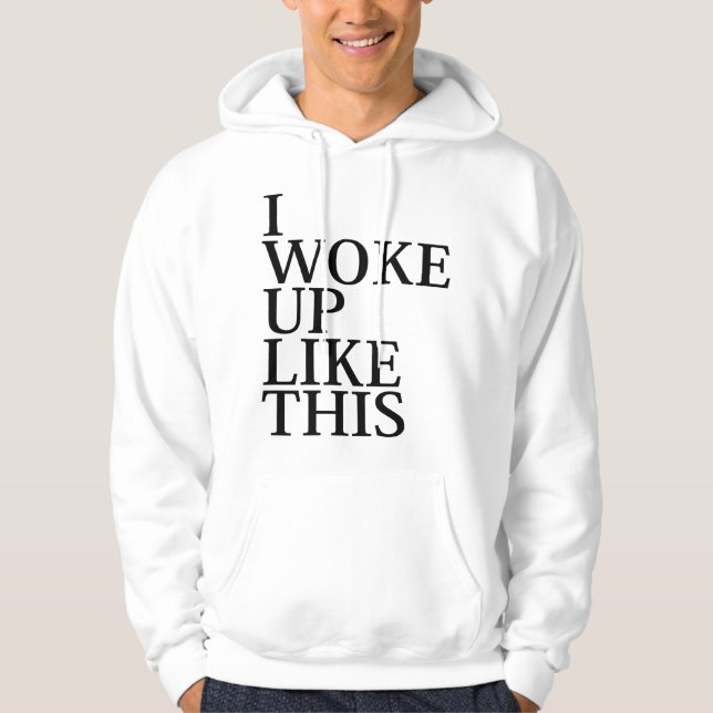 Sudadera Me Desperté Así (Anverso)