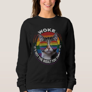Sudadera Me desperté no es el insulto que crees que es