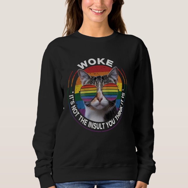 Sudadera Me desperté no es el insulto que crees que es (Anverso)