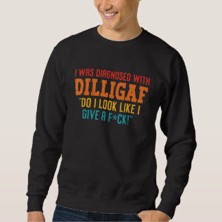 Sudadera Me Diagnosticaron Con Dilligaf, ¿Me Parece Como Un