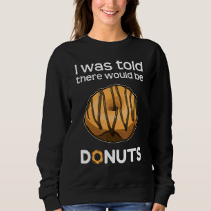 Sudadera Me Dijeron Que Habría Donuts Haciendo Bake Baker D