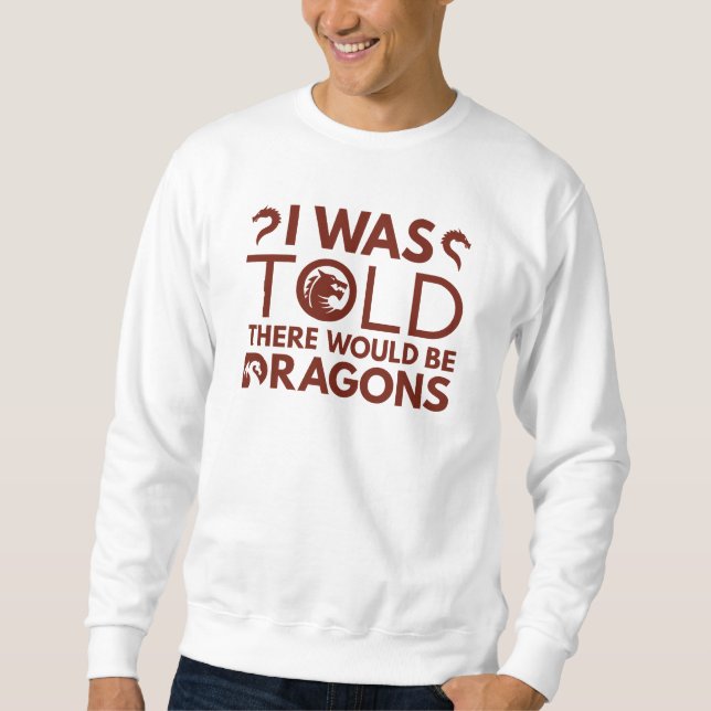 Sudadera Me Dijeron Que Habría Dragones (Anverso)
