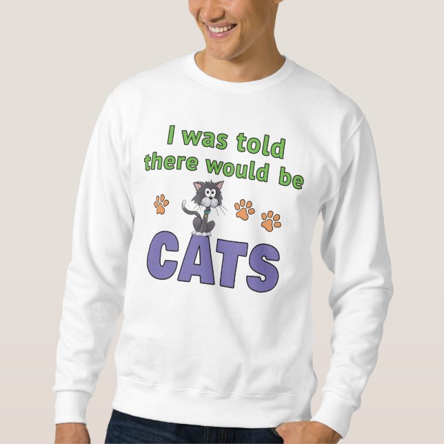 Sudadera Me dijeron que habría GATOS (Anverso)