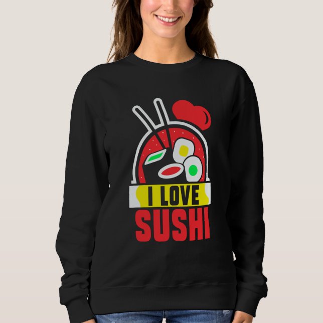 Sudadera Me encanta comer sushi dichos comida (Anverso)