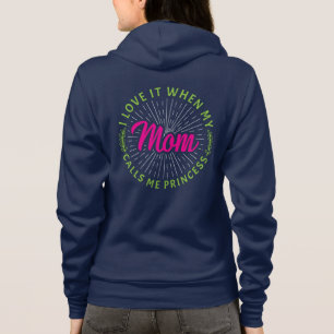 Sudadera Me Encanta Cuando Mi Mamá Me Llama Princesa-95105