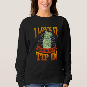 Sudadera Me Encanta Cuando Pones La Punta En El Barman De A
