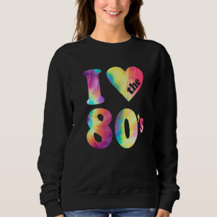 Sudadera Me encanta el disfraz de fiesta retro de los 80 2