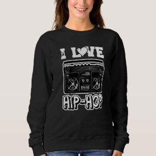 Sudadera Me Encanta El Hip Hop Hip Hop Musik Hip Hop Sachen