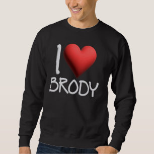 Sudadera Me Encanta El Nombre De Brody Hombres Personalizad