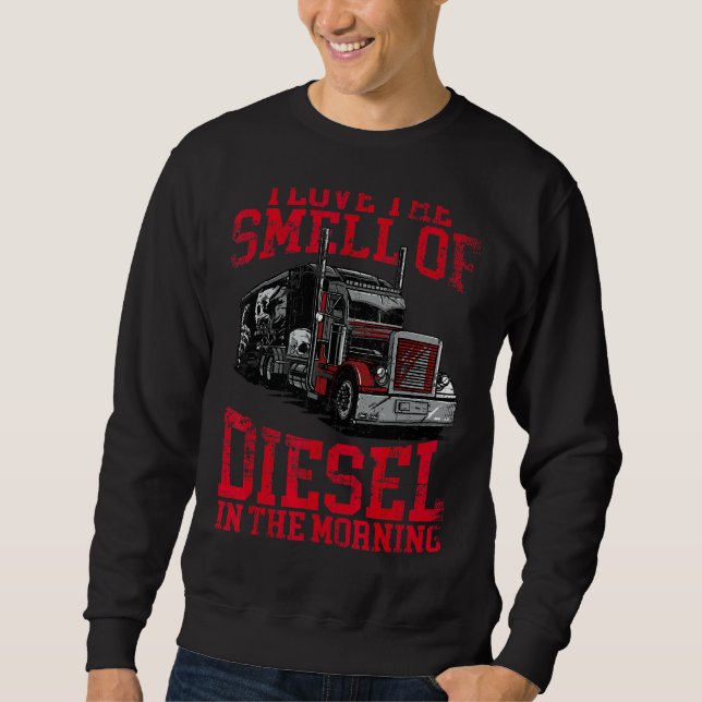 Sudadera Me Encanta El Olor Del Diesel Por La Mañana Guay T (Anverso)