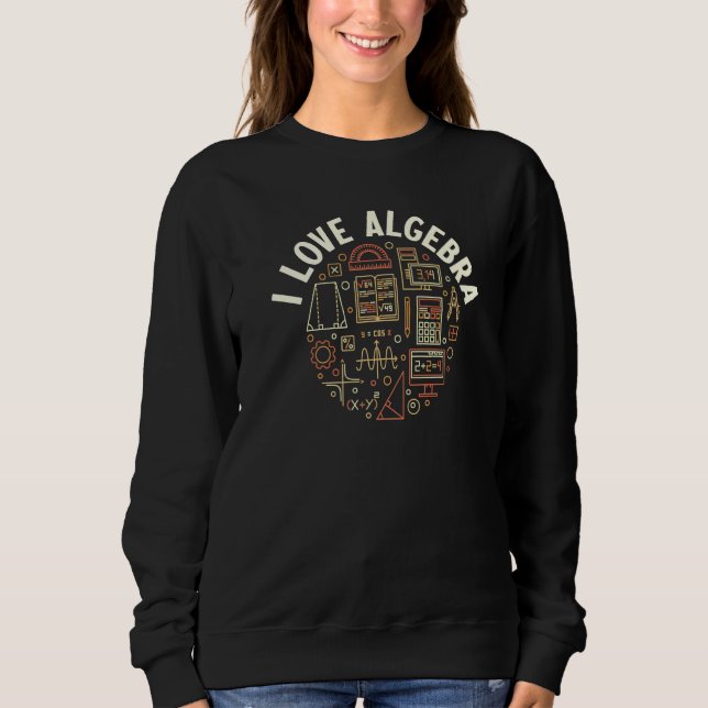 Sudadera Me Encanta El Profesor De Matemáticas De Algebra O (Anverso)