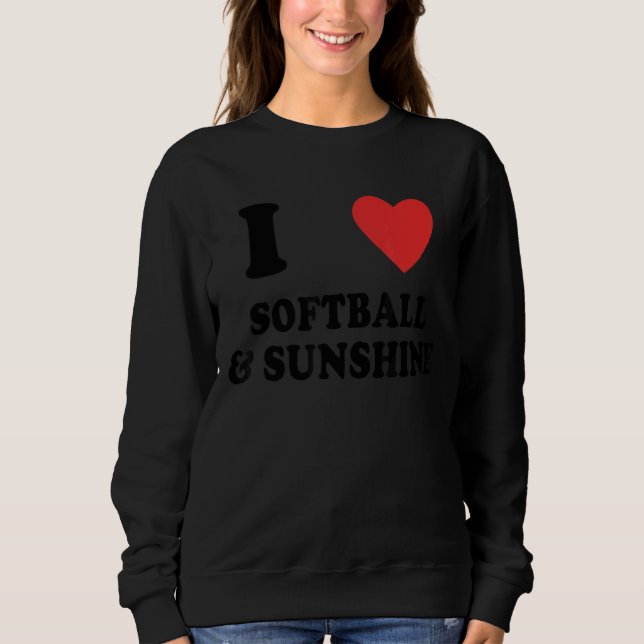 Sudadera Me Encanta El Softball Y El Sunshine Sofball (Anverso)