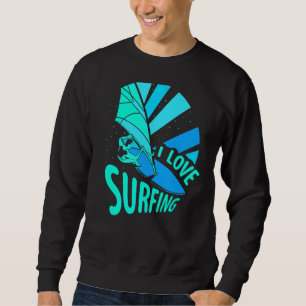 Sudadera Me Encanta El Surf Surfboard Surfer Sayings