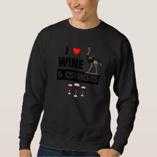Sudadera Me Encanta El Vino Y Las Ostriches Que Beben Anima