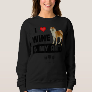 Sudadera Me Encanta El Vino Y Mi Mamá Akita Papá Perro Bebi