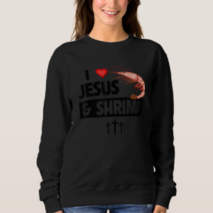 Sudadera Me encanta Jesús y el camarón Cajun Boil marisco G