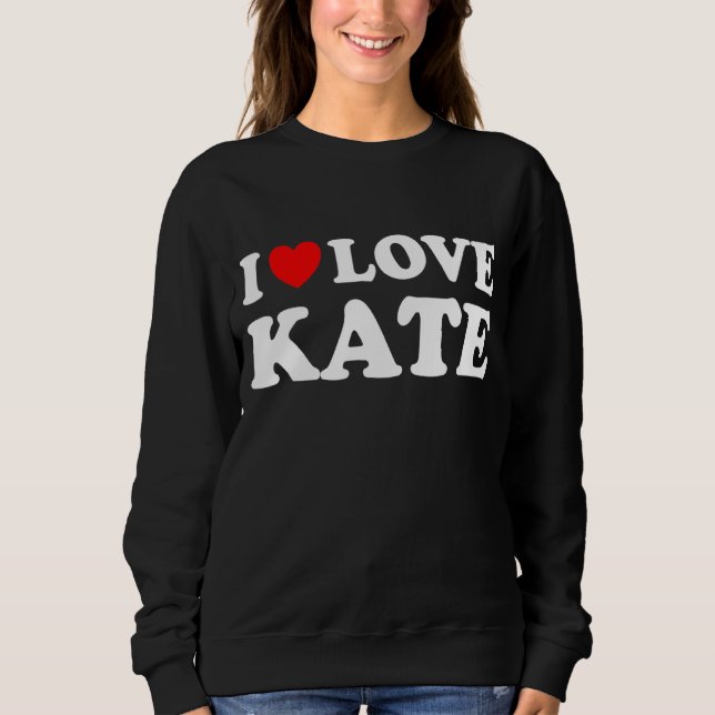 Sudadera Me encanta Kate I Heart Kate (Anverso)