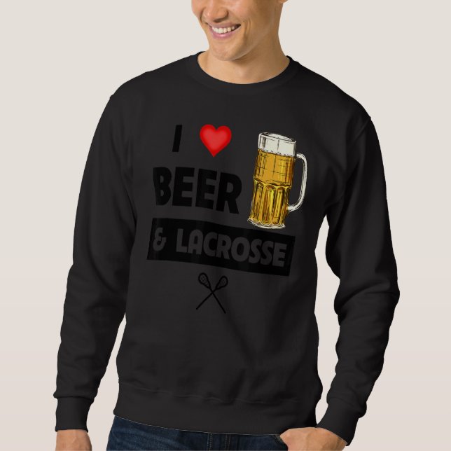 Sudadera Me Encanta La Cerveza Y El Lacrosse Bebe Juegos Di (Anverso)