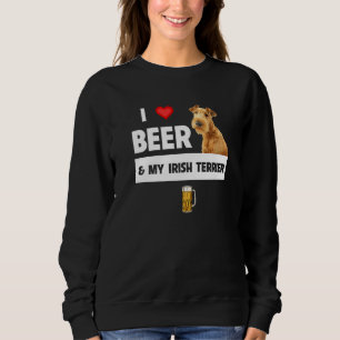 Sudadera Me Encanta La Cerveza Y Mi Dueño Irlandés De Perro