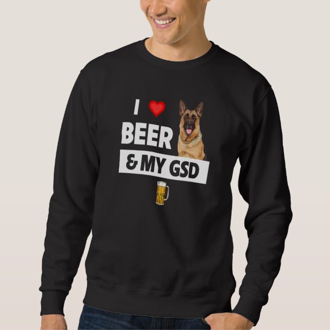 Sudadera Me Encanta La Cerveza Y Mi Madre Gsd Papá Pastor A (Anverso)